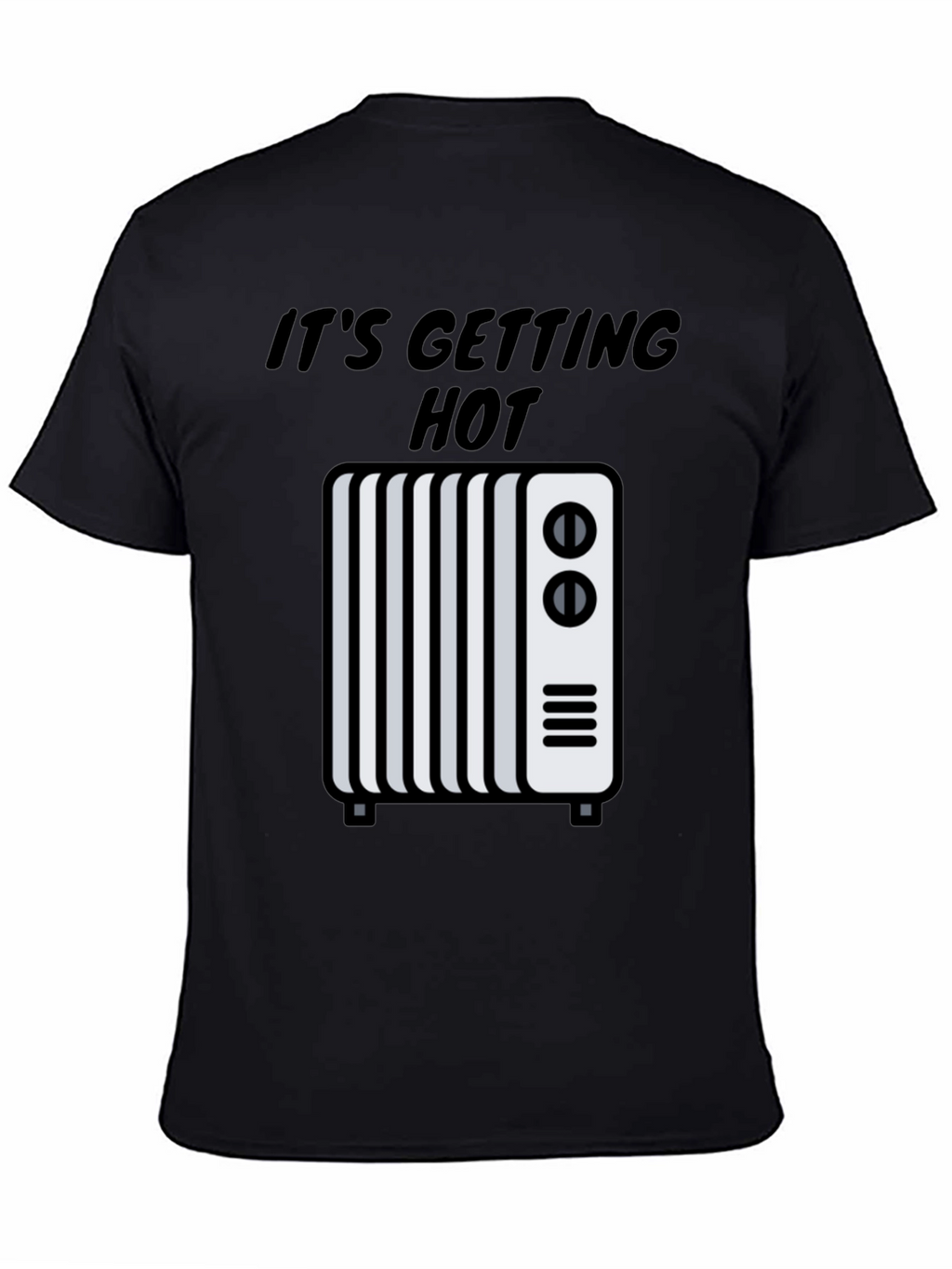 Its Getting Hot Graphic Tee