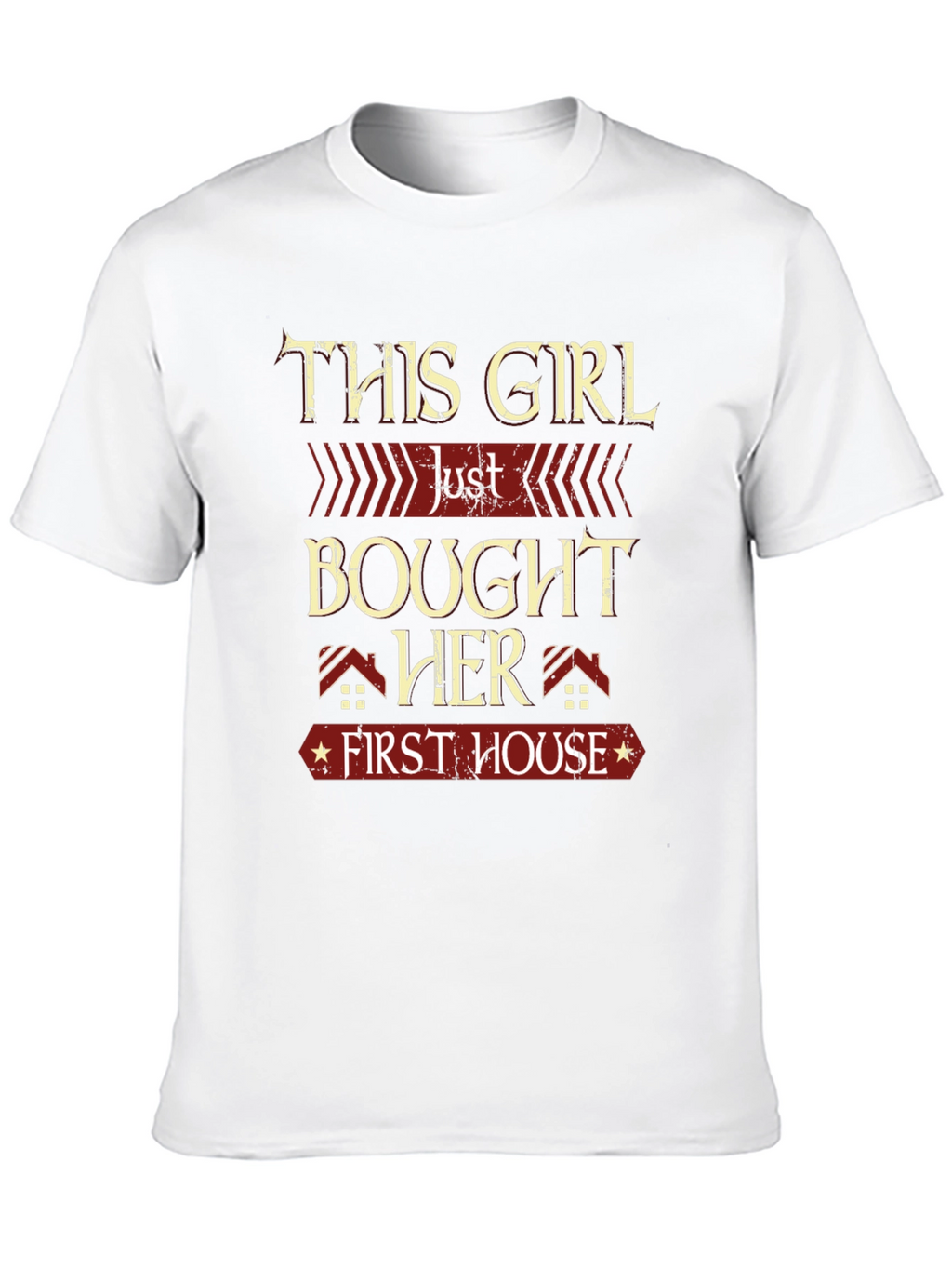 This Girl Bought Her First House T-Shirt
