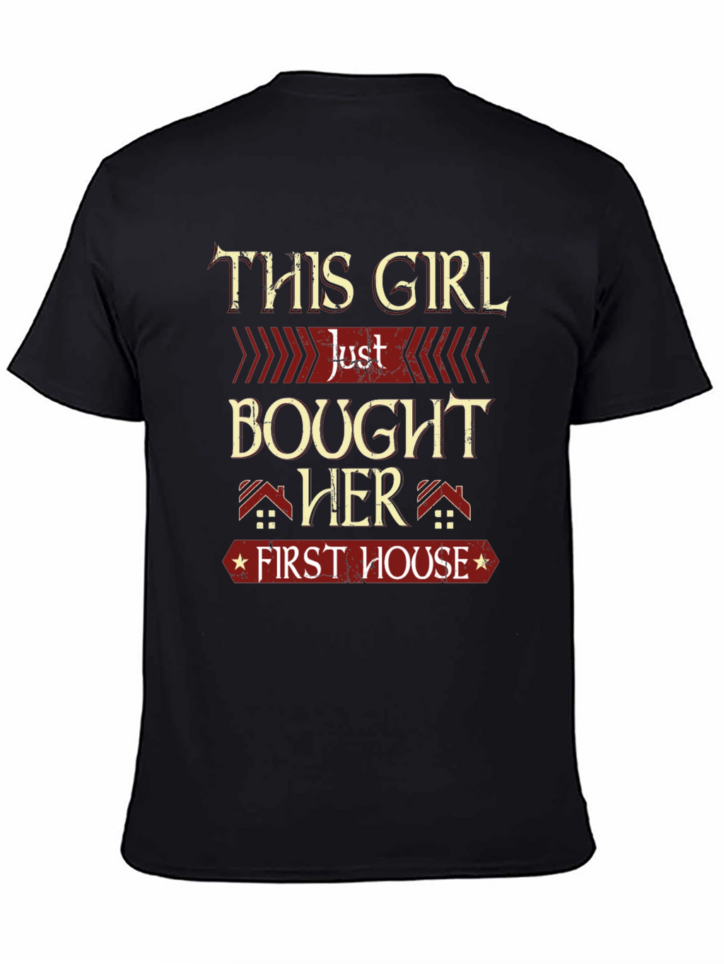 This Girl Bought Her First House T-Shirt