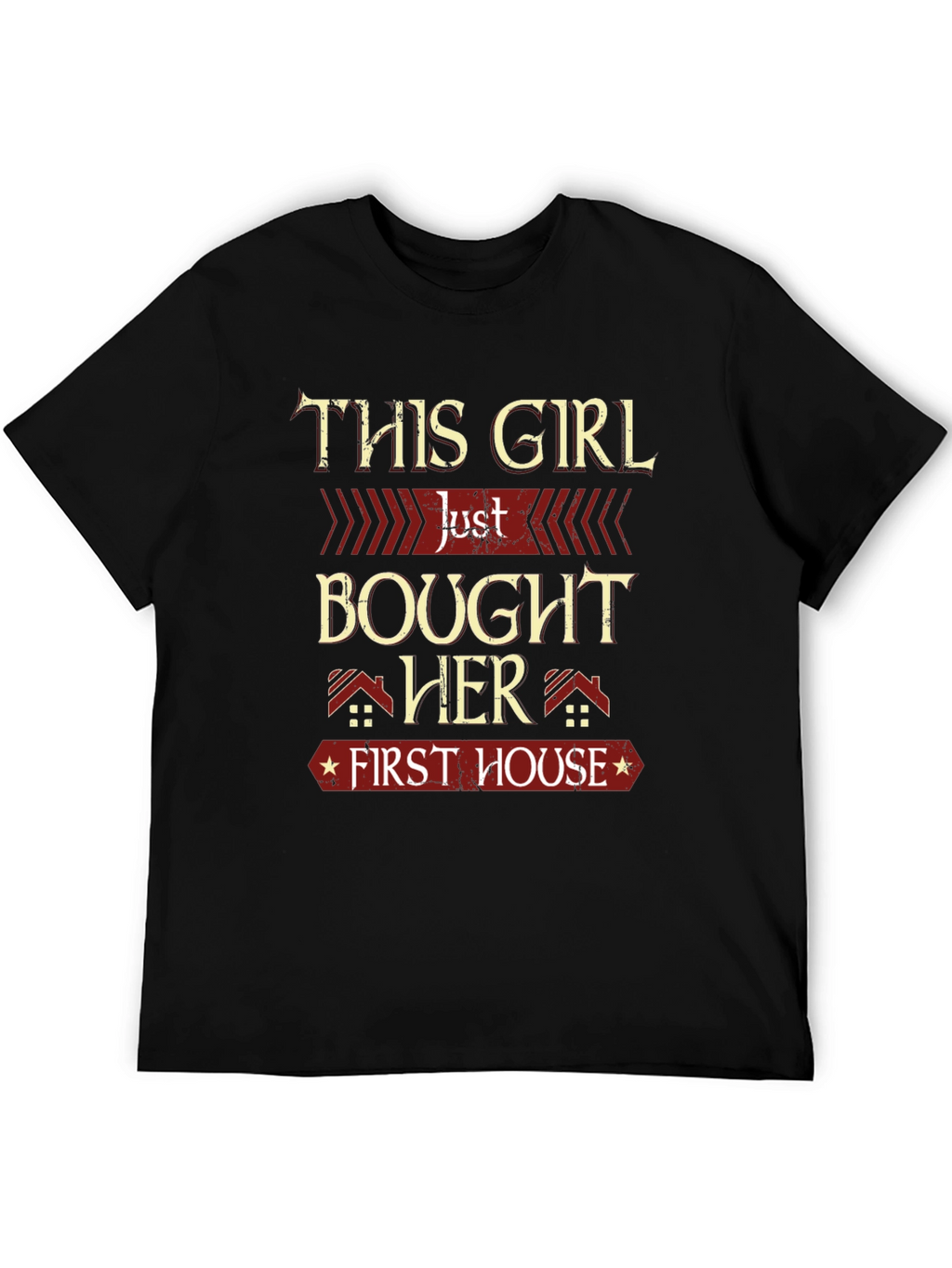 This Girl Bought Her First House T-Shirt