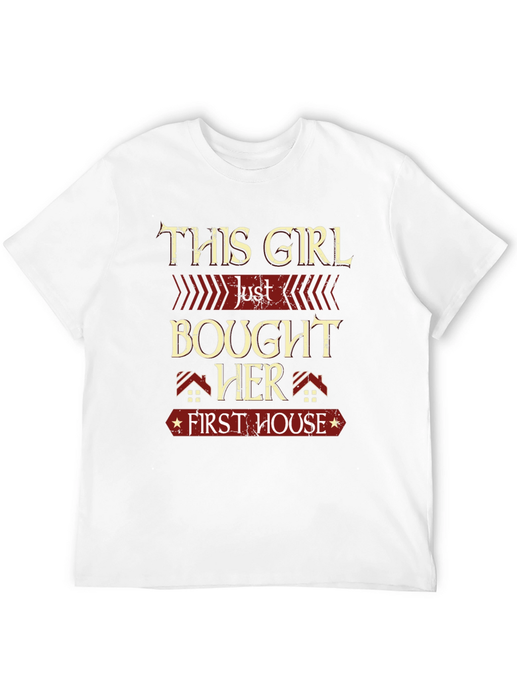 This Girl Bought Her First House T-Shirt
