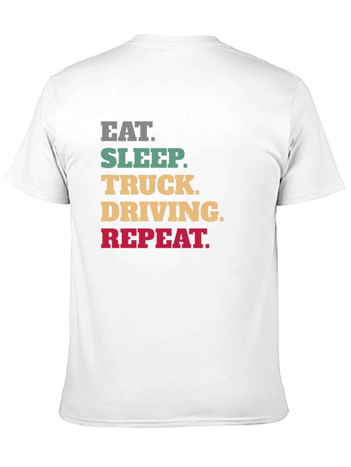 Eat Sleep Truck Driving Repeat Black T-Shirt