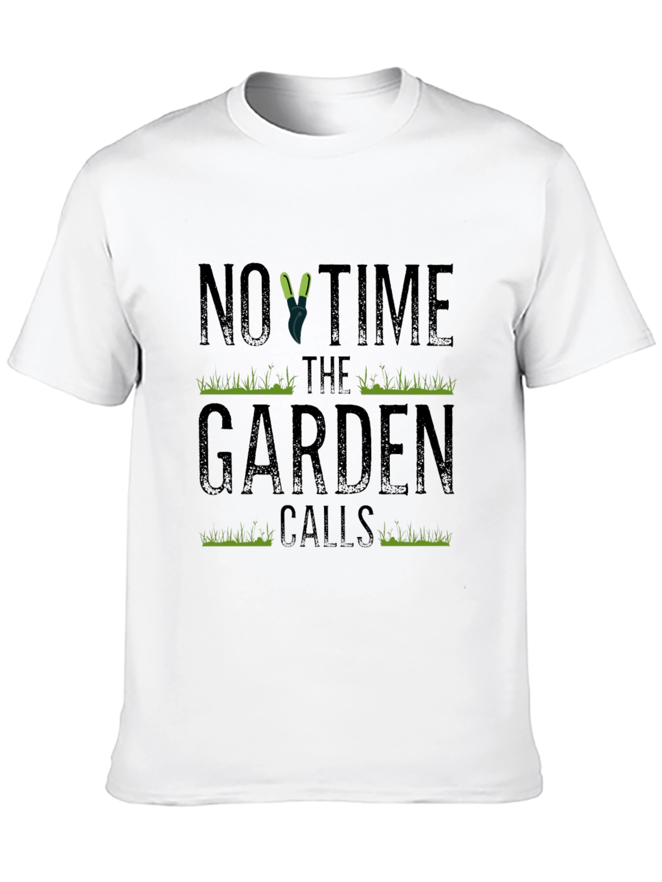 Gardener T-Shirt: No Time The Garden Calls