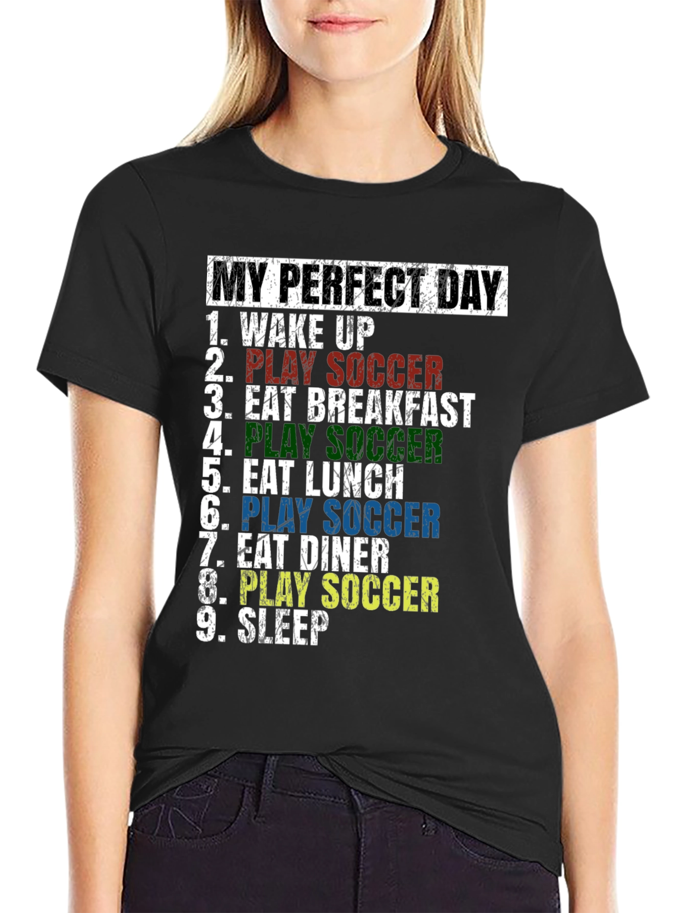 My Perfect Day Soccer T-Shirt