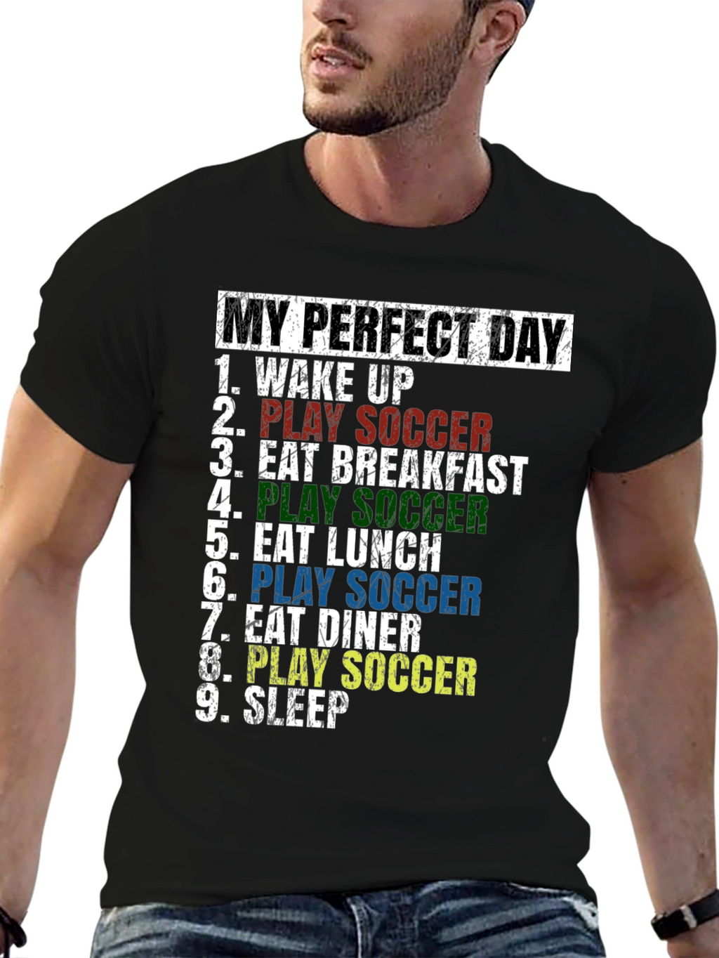 My Perfect Day Soccer T-Shirt