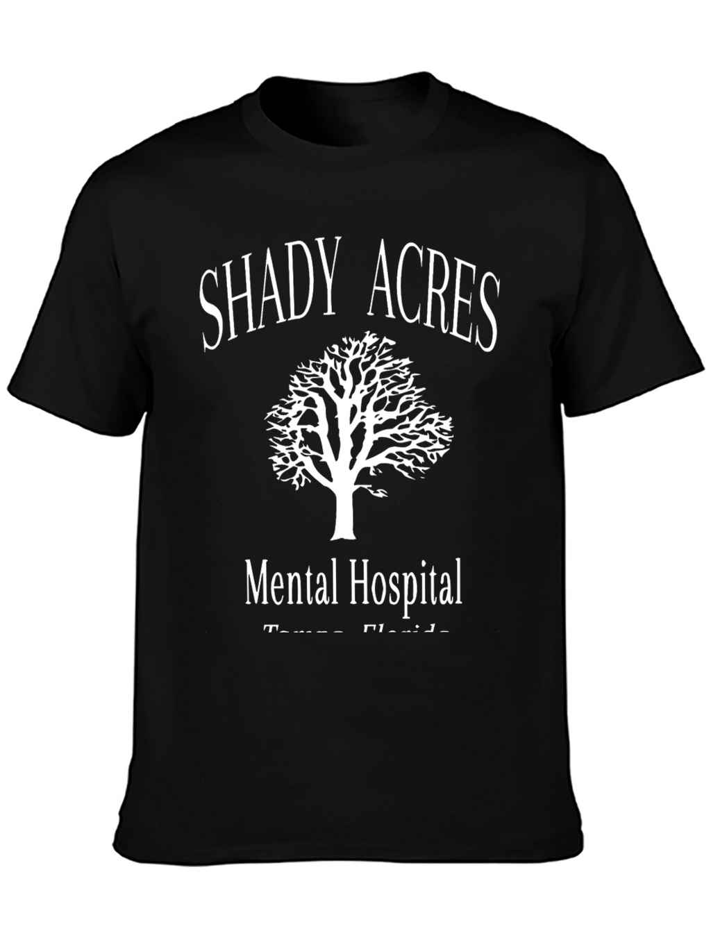 Shady Acres Mental Hospital Black T-Shirt