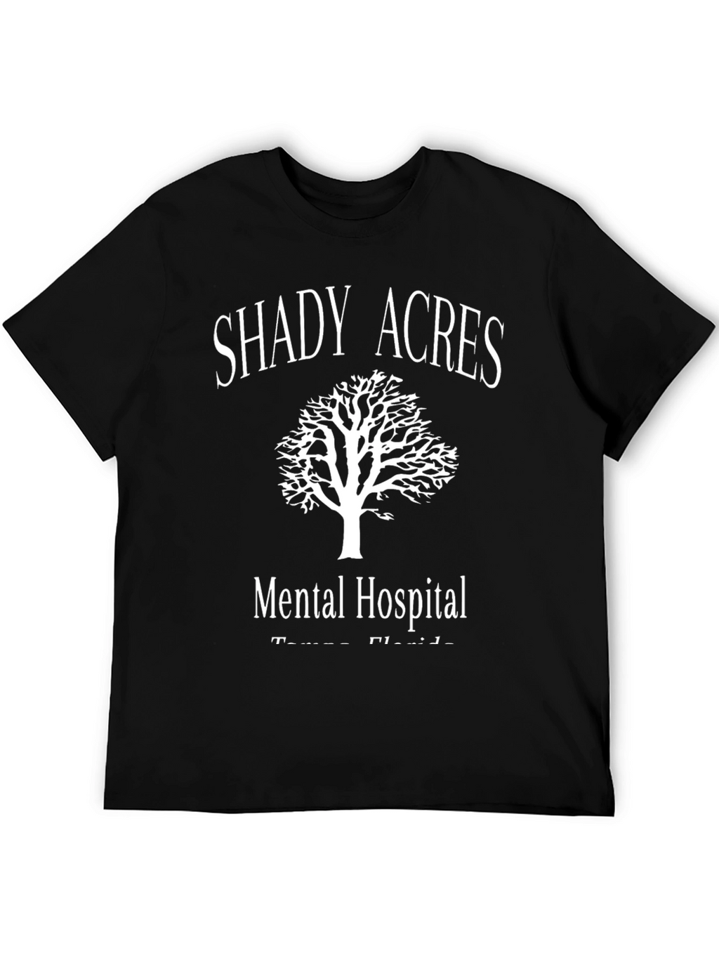 Shady Acres Mental Hospital Black T-Shirt