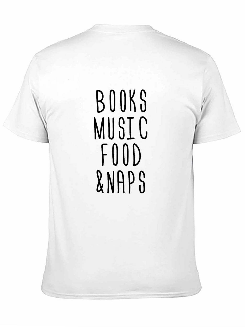 Books Music Food & Naps T-Shirt