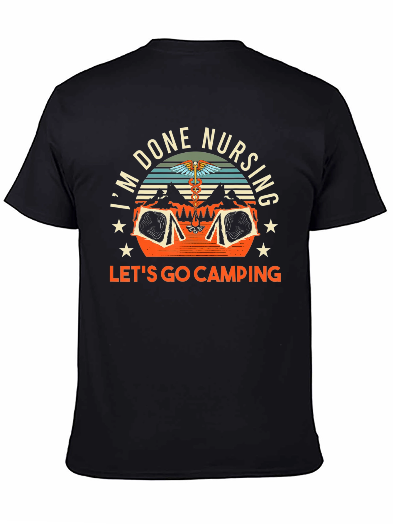 Done Nursing Lets Go Camping T-Shirt