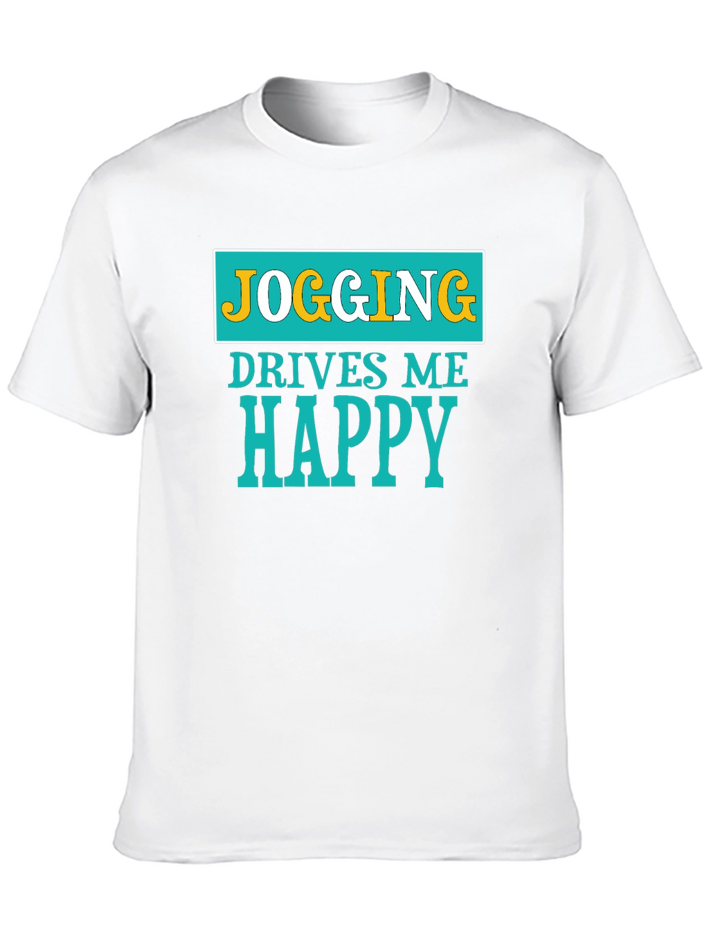 Jogging Drives Me Happy Graphic T-Shirt