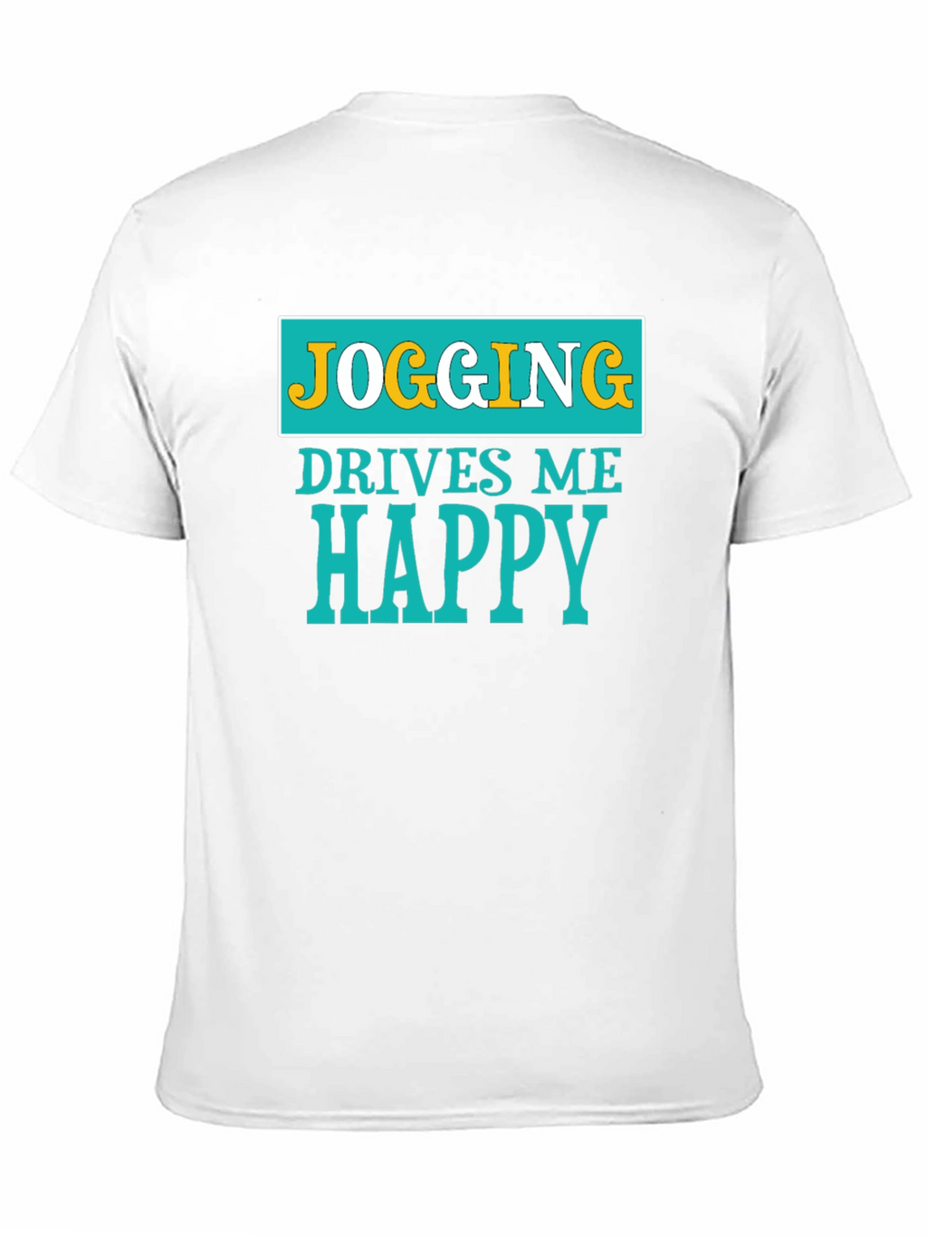 Jogging Drives Me Happy Graphic T-Shirt