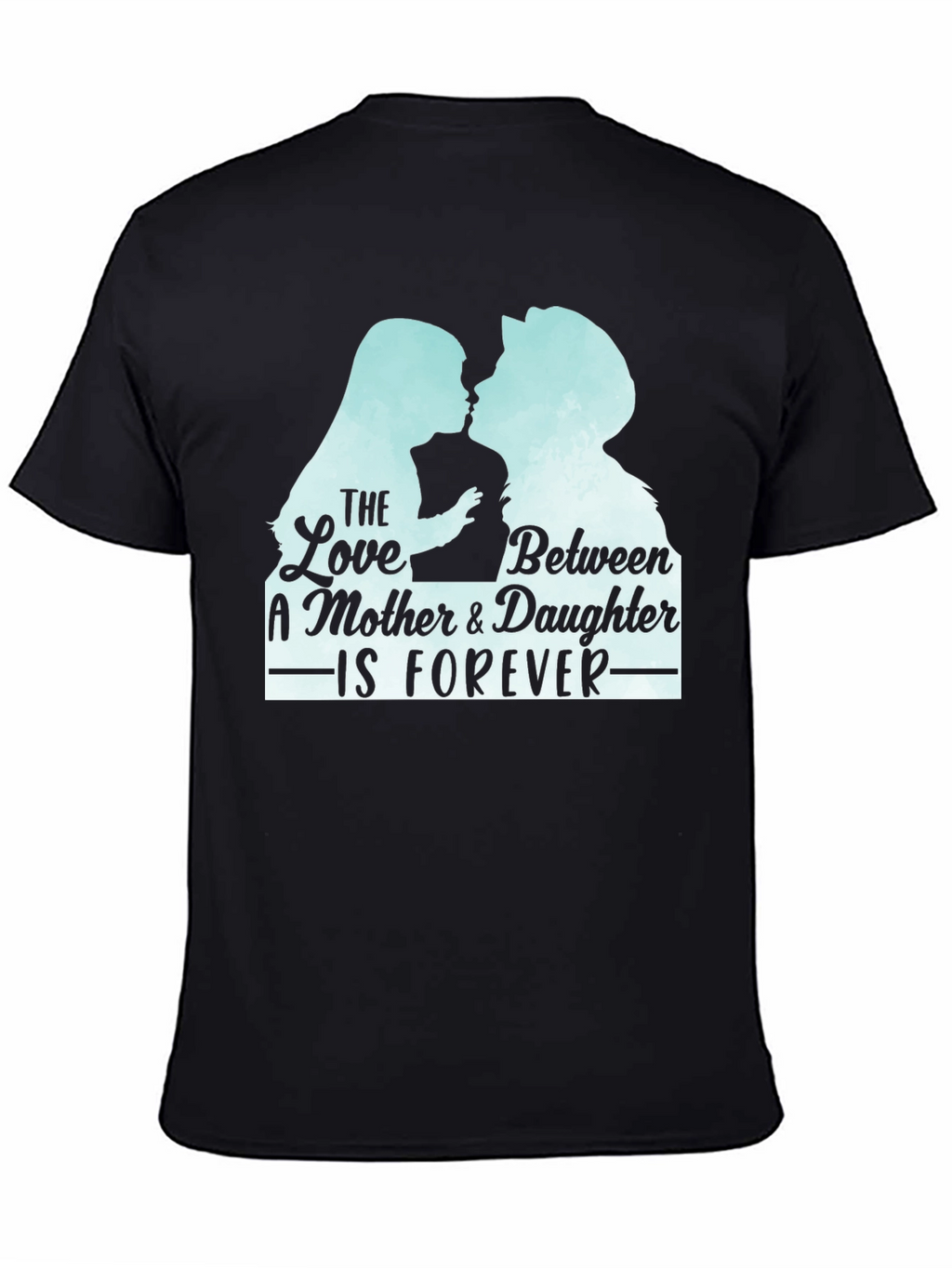 Mother Daughter Love Forever T-Shirt