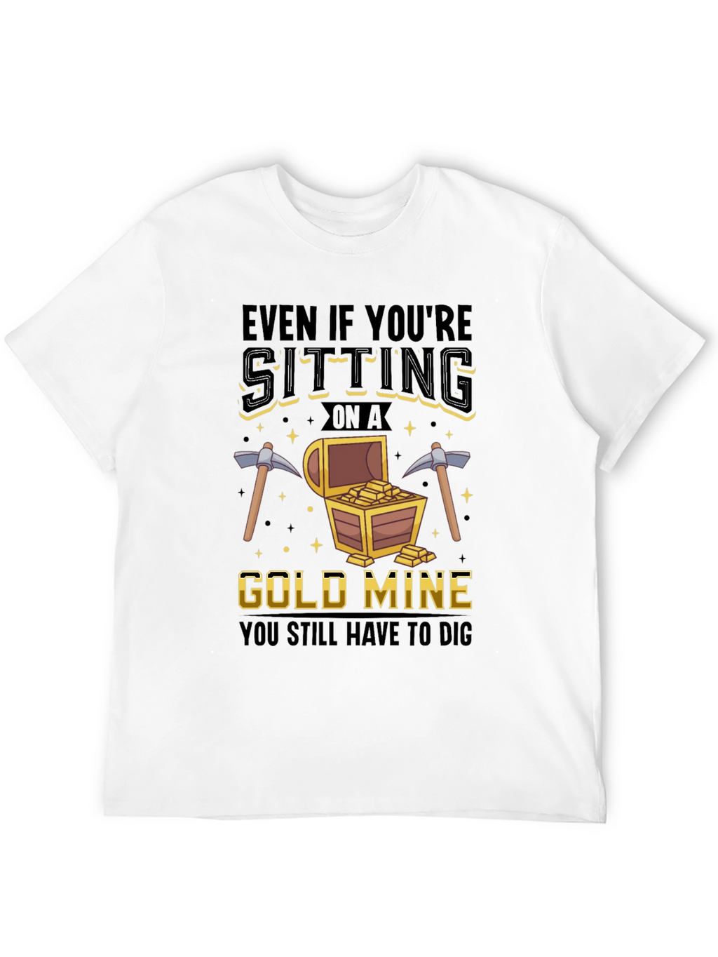 Gold Mine Digging T-Shirt