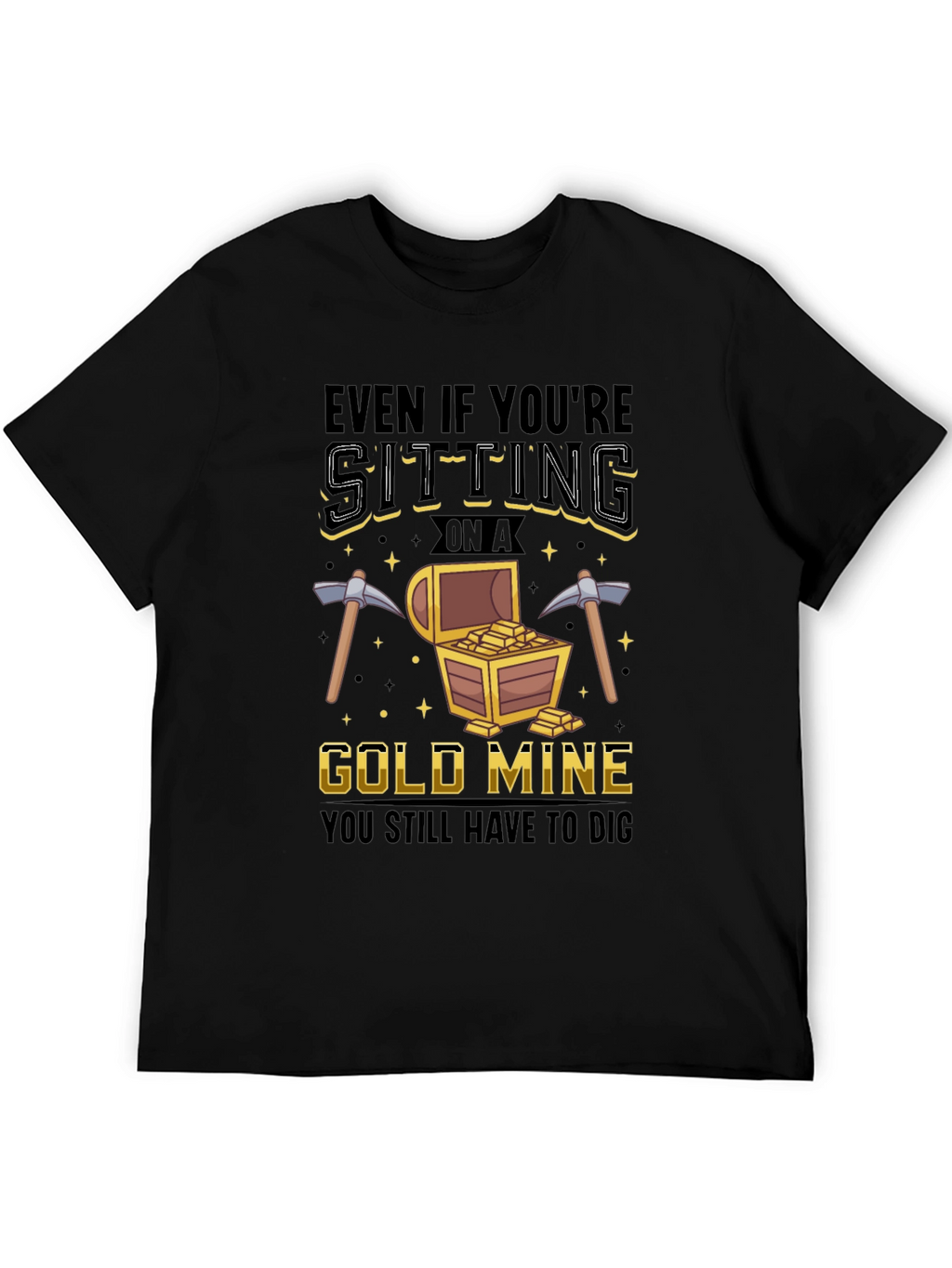 Gold Mine Digging T-Shirt