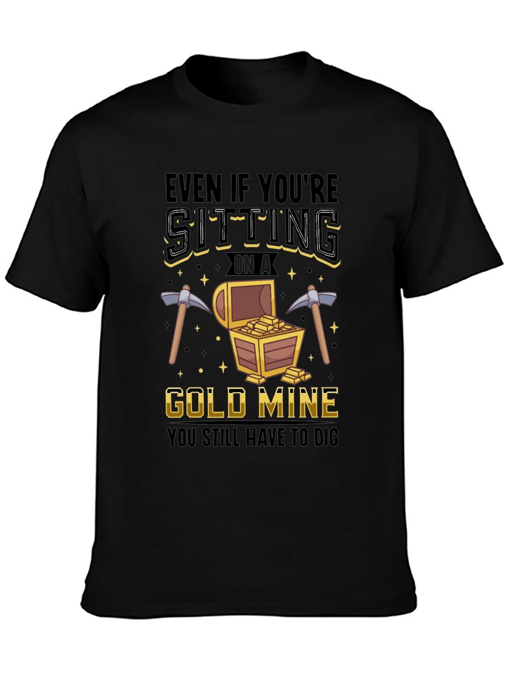 Gold Mine Digging T-Shirt