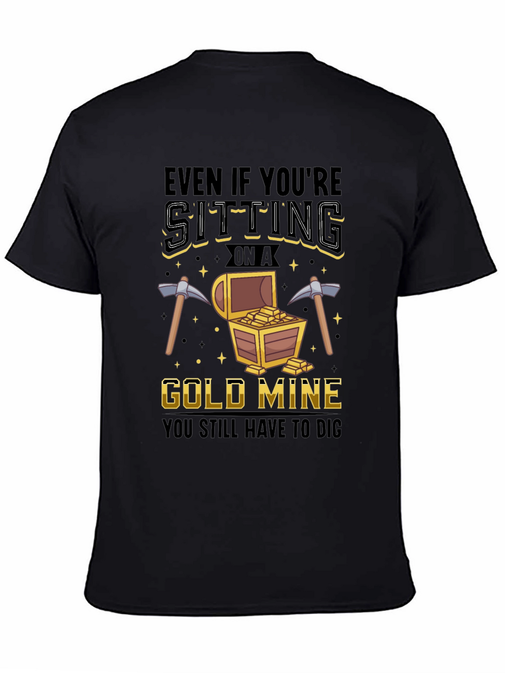 Gold Mine Digging T-Shirt