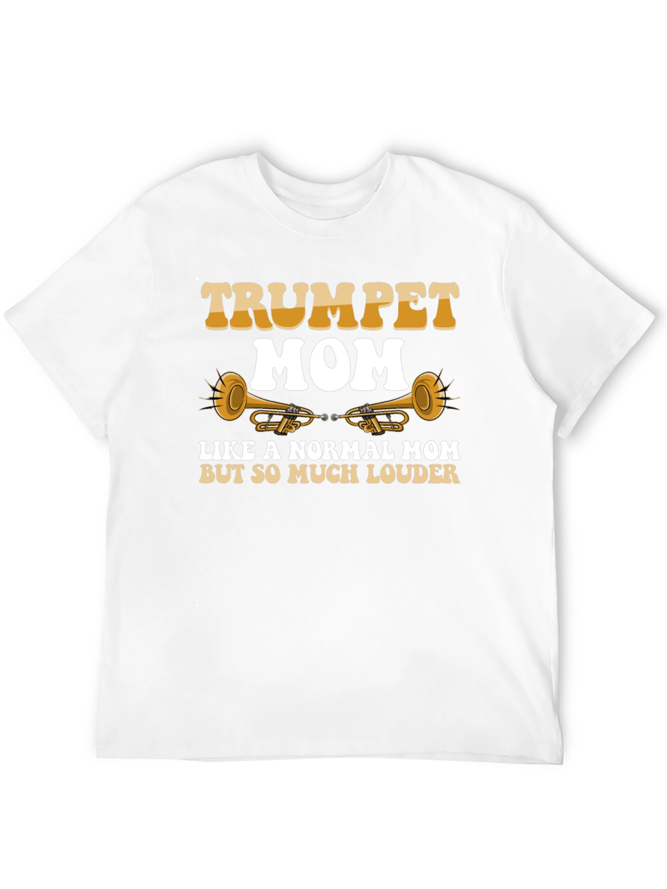 Trumpet Mom T-Shirt: Loud & Proud Musician Gift