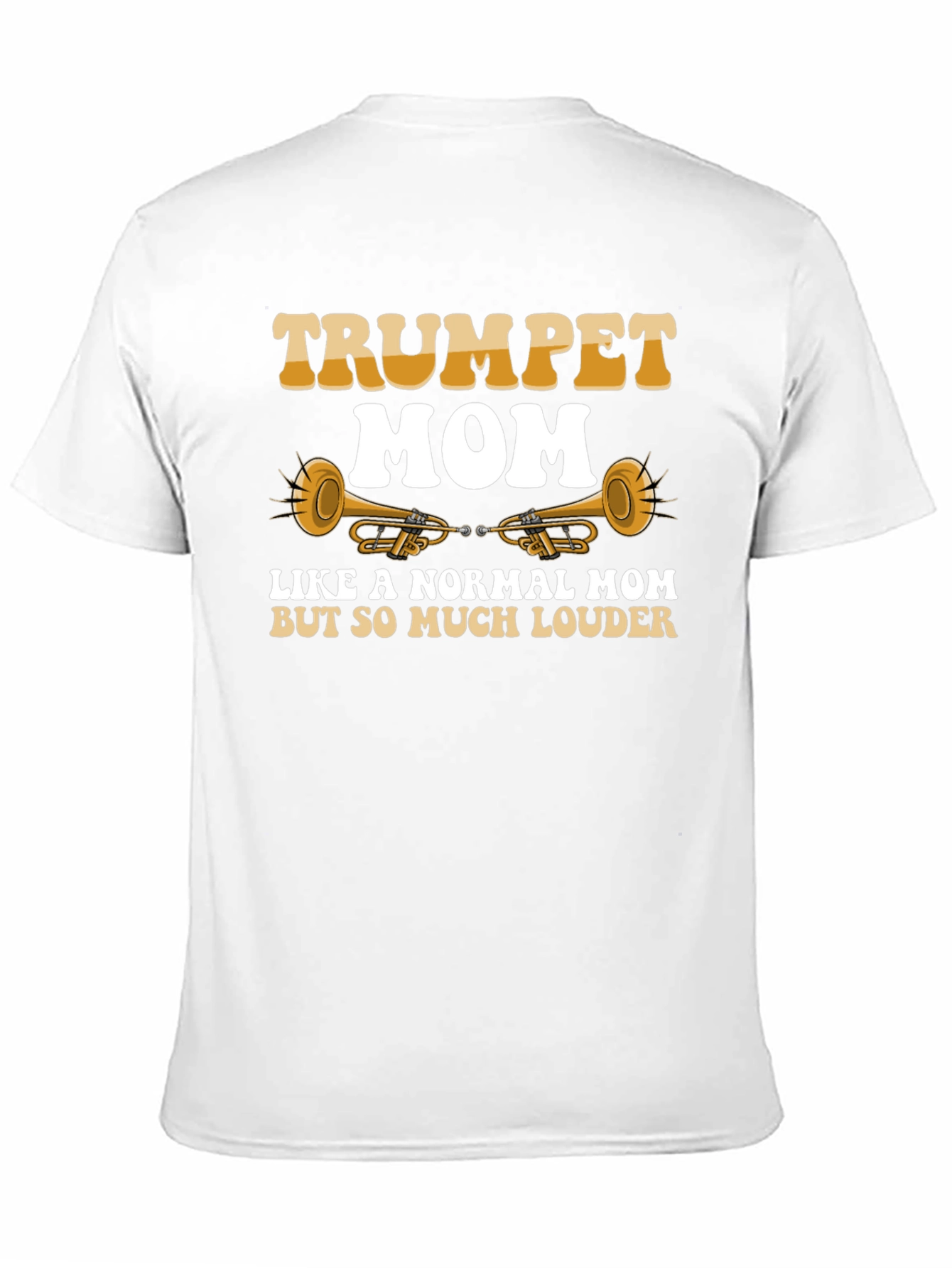 Trumpet Mom T-Shirt: Loud & Proud Musician Gift
