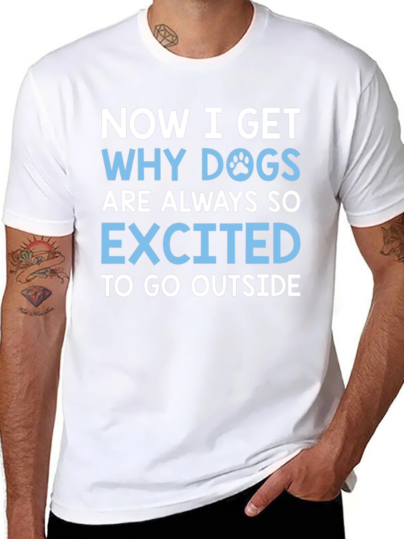 Dog Lover T-Shirt: Now I Get Why Dogs are Always So Excited