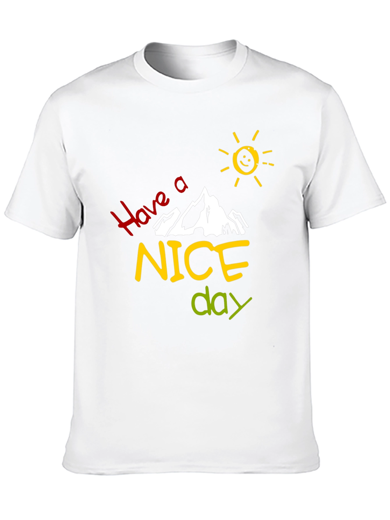 Have A Nice Day Graphic T-Shirt