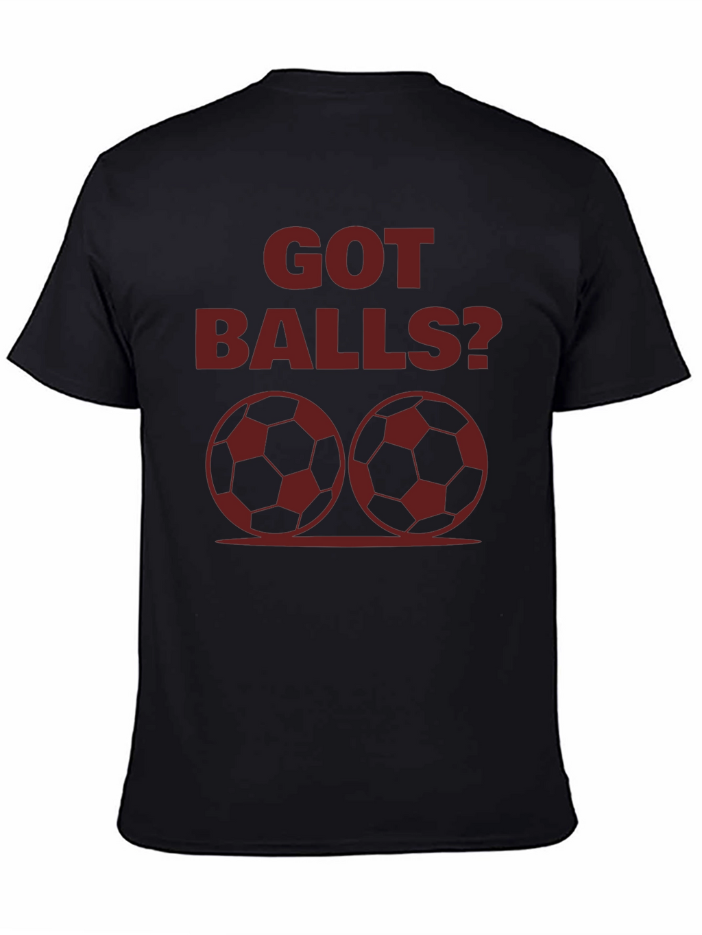 Got Balls? Graphic T-Shirt - Black Cotton Tee