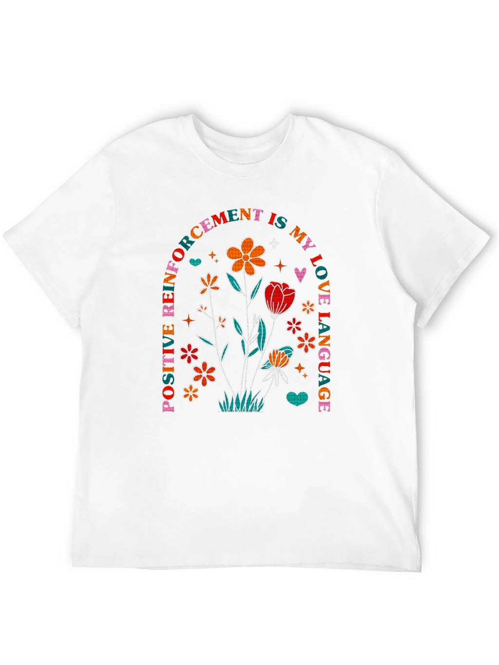 Positive Reinforcement Love Language T-Shirt