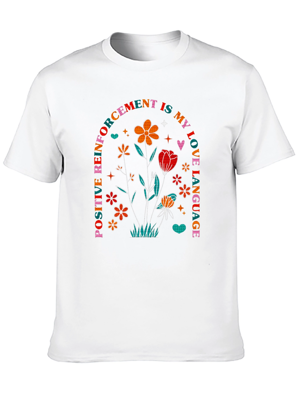 Positive Reinforcement Love Language T-Shirt