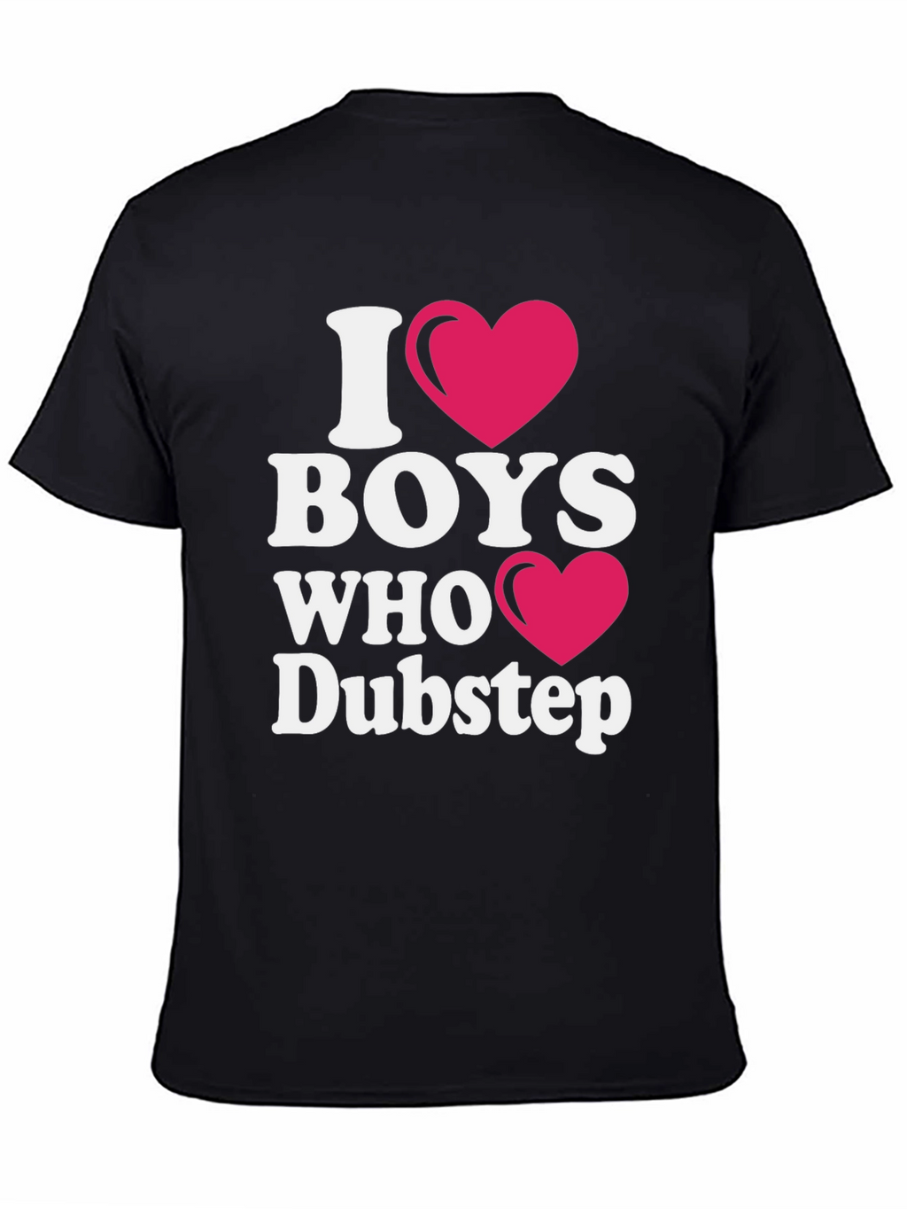 I Heart Boys Who Dubstep T-Shirt