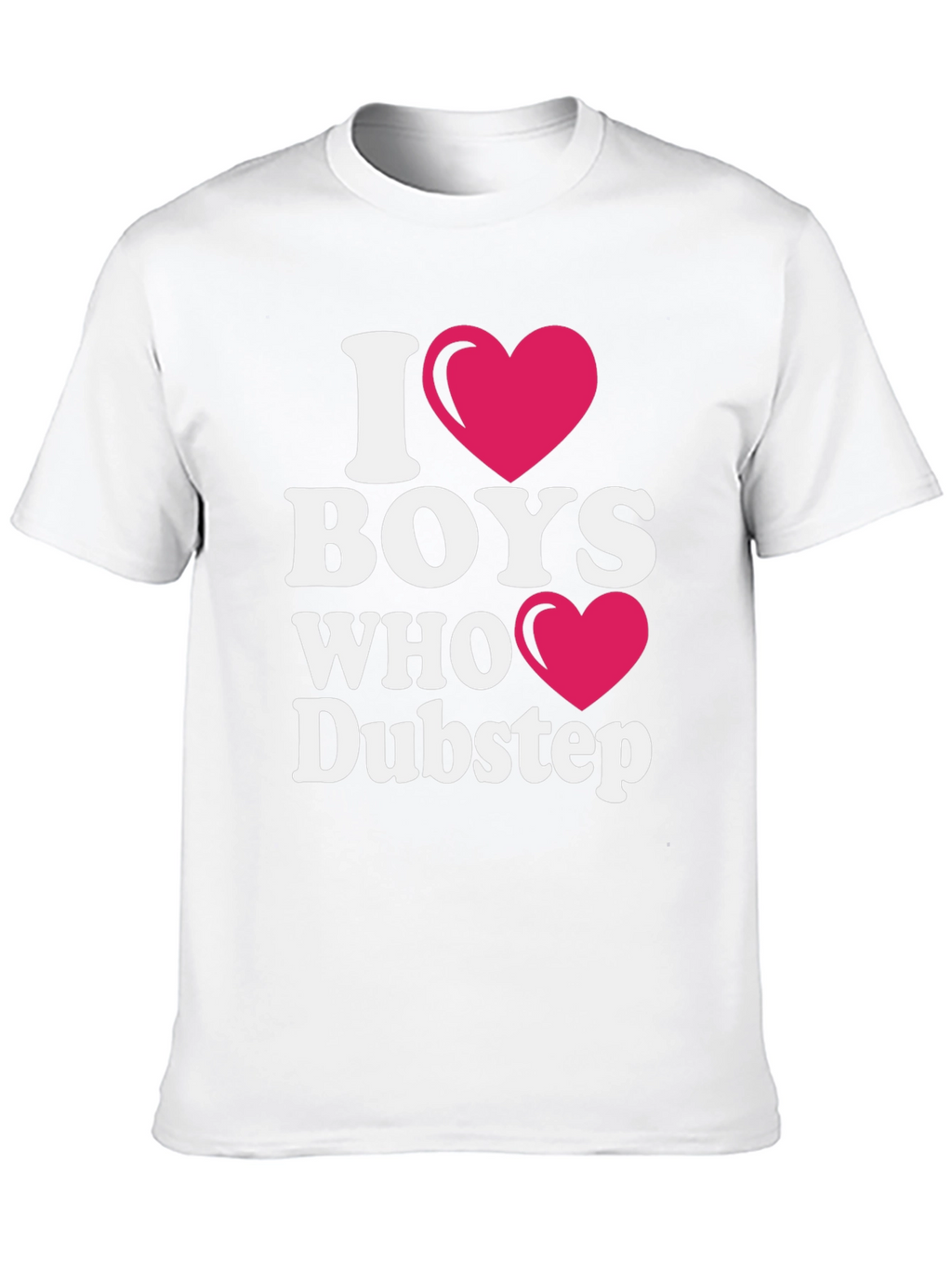 I Heart Boys Who Dubstep T-Shirt
