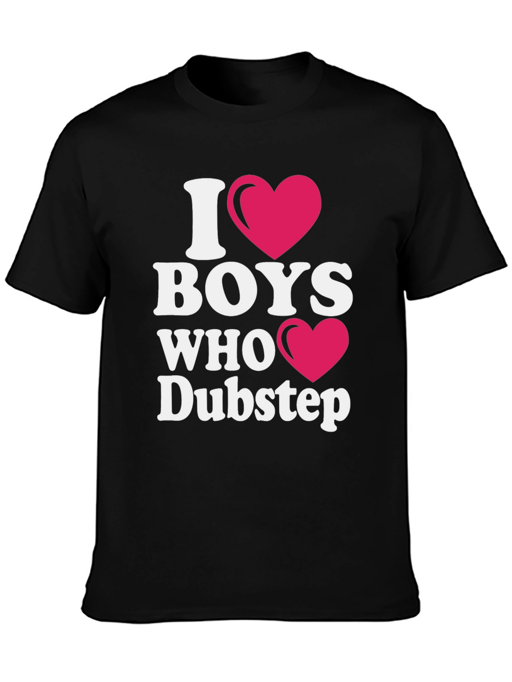 I Heart Boys Who Dubstep T-Shirt
