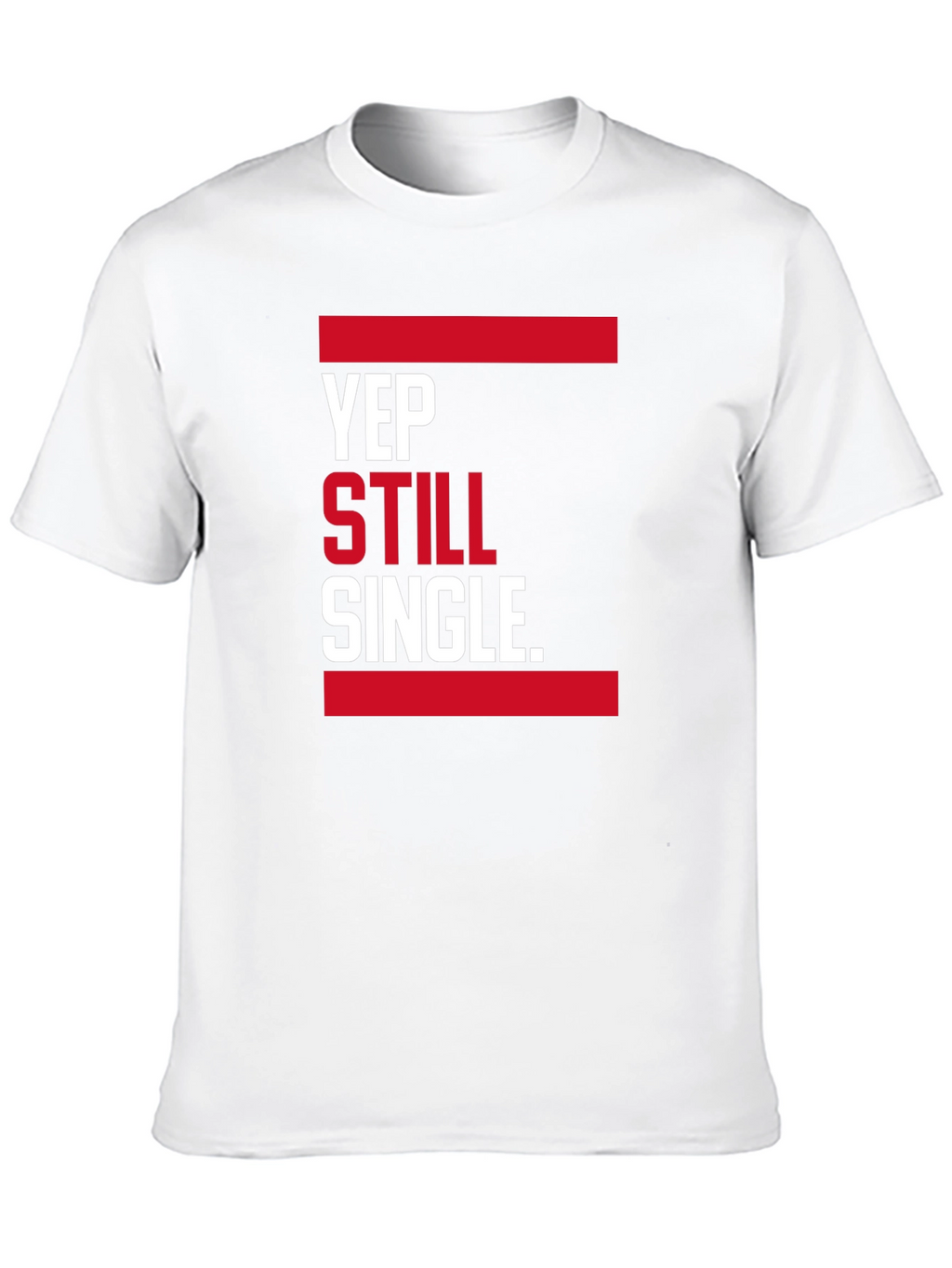 Yep Still Single. Graphic T-Shirt - Black