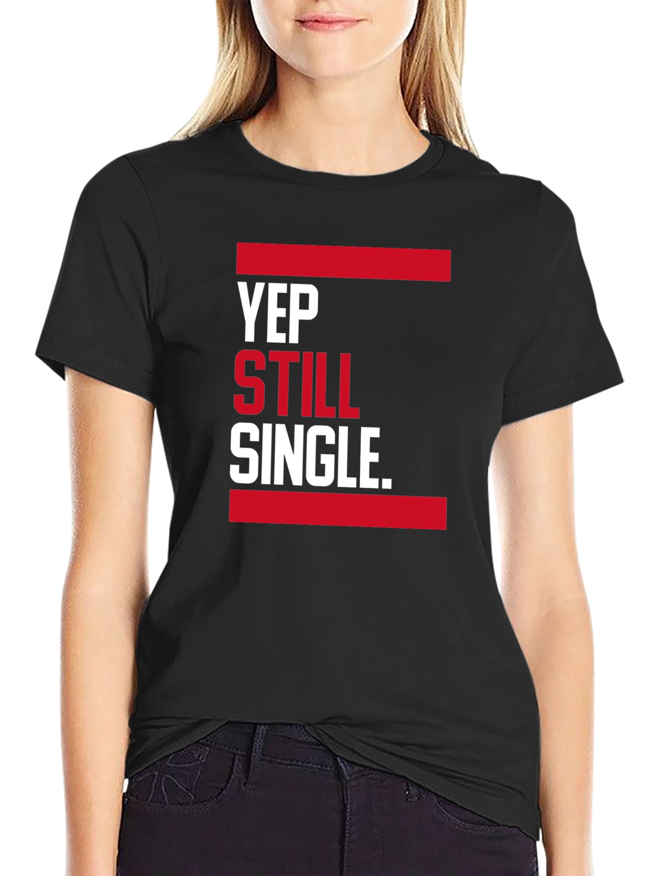Yep Still Single. Graphic T-Shirt - Black