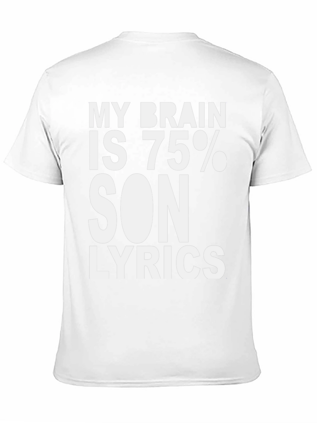 My Brain Is 75% Song Lyrics T-Shirt