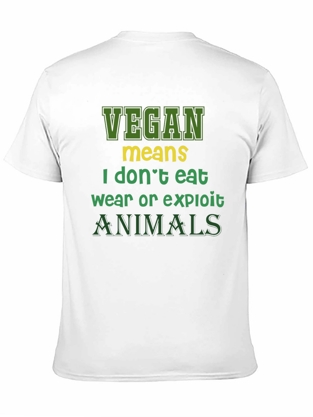 Vegan Statement T-Shirt - I Dont Eat Animals
