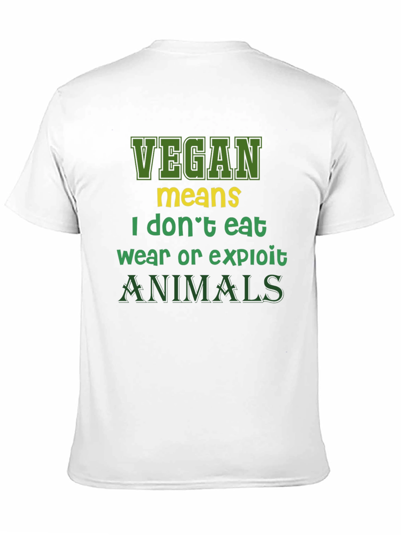 Vegan Statement T-Shirt - I Dont Eat Animals