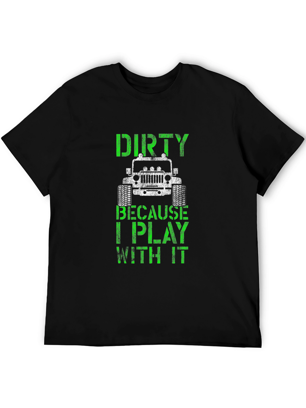 Dirty Jeep Graphic T-Shirt - Off-Roading Fun!