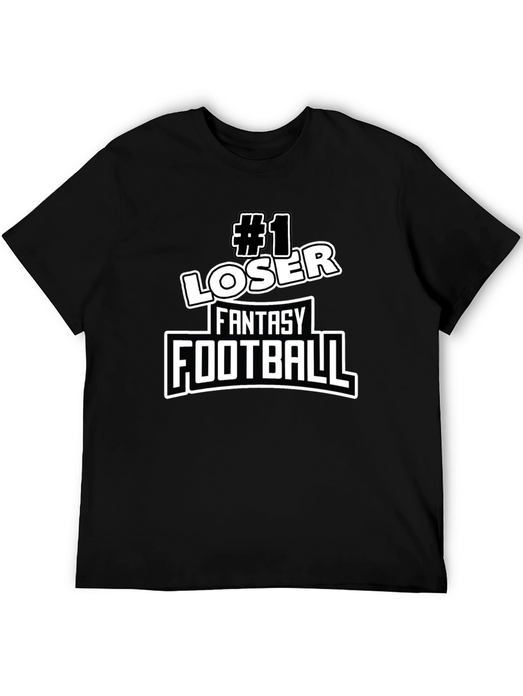 #1 Loser Fantasy Football T-Shirt - Novelty Graphic Tee