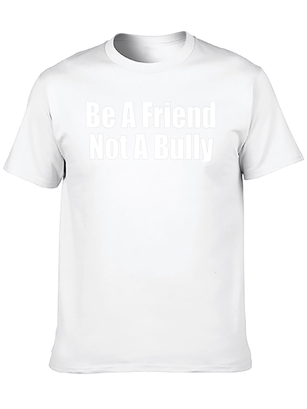 Be A Friend Not A Bully T-Shirt - Black