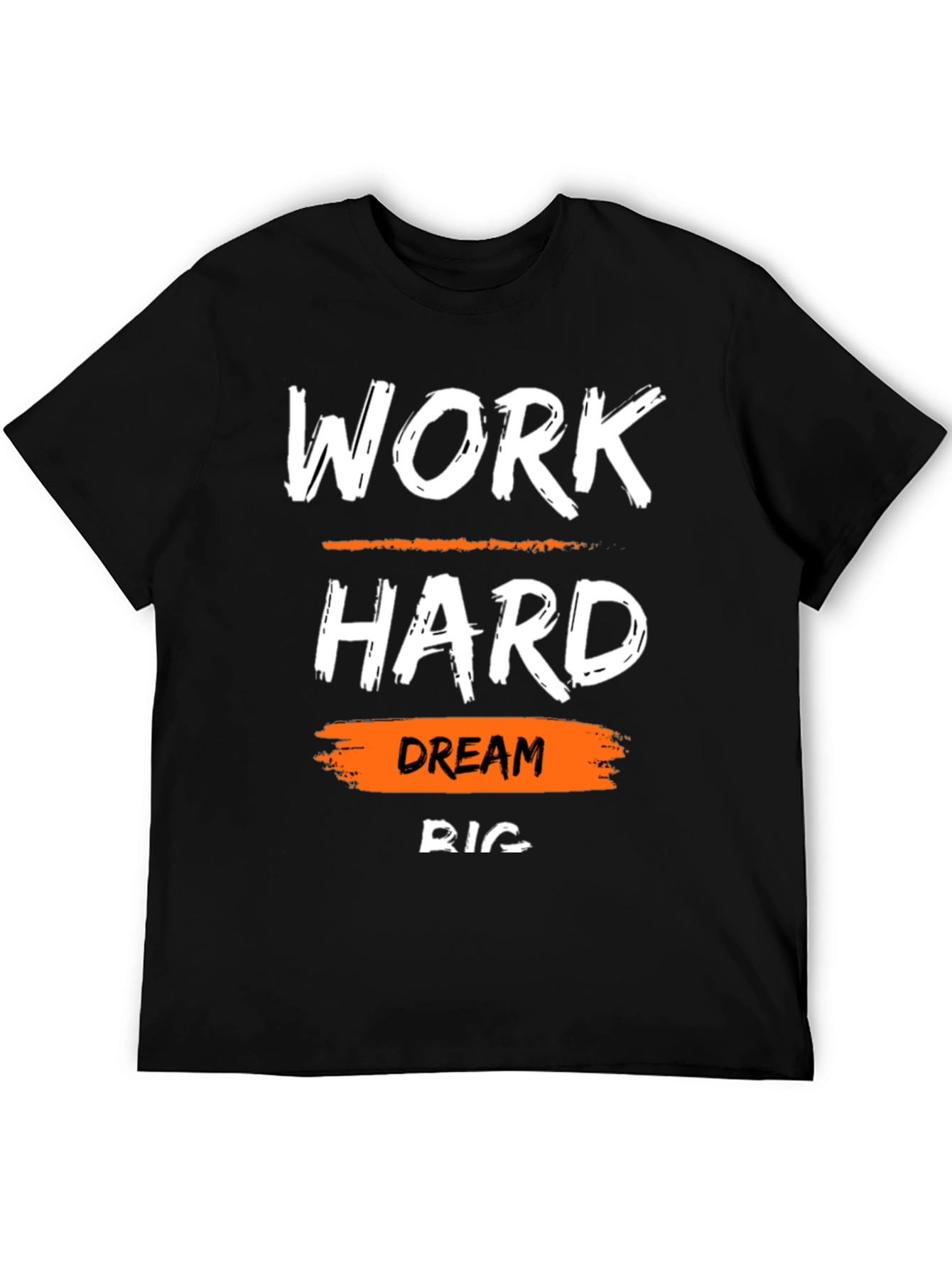 Work Hard Dream Big T-Shirt Motivational Tee