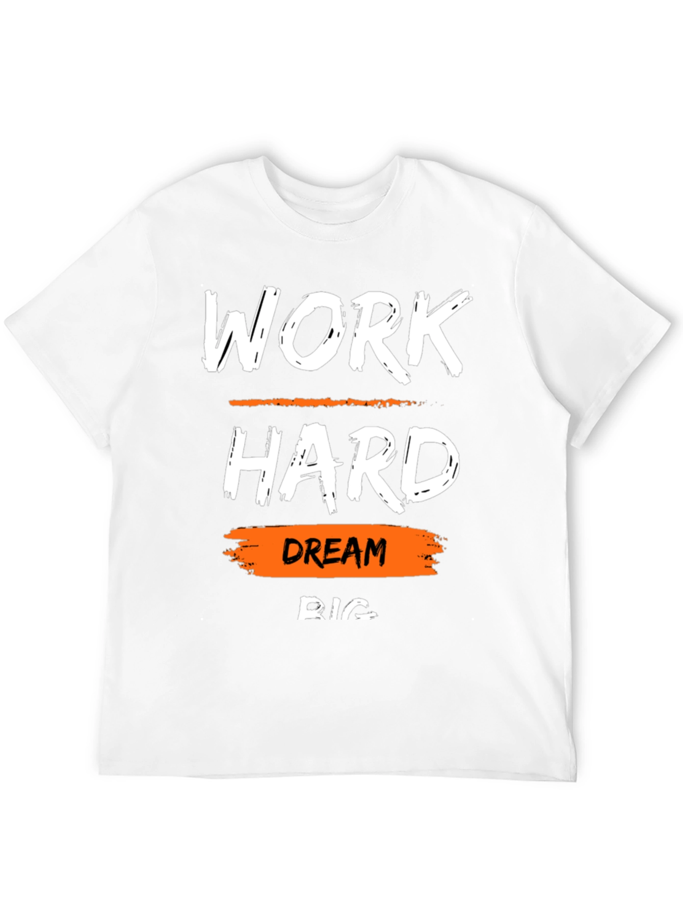 Work Hard Dream Big T-Shirt Motivational Tee