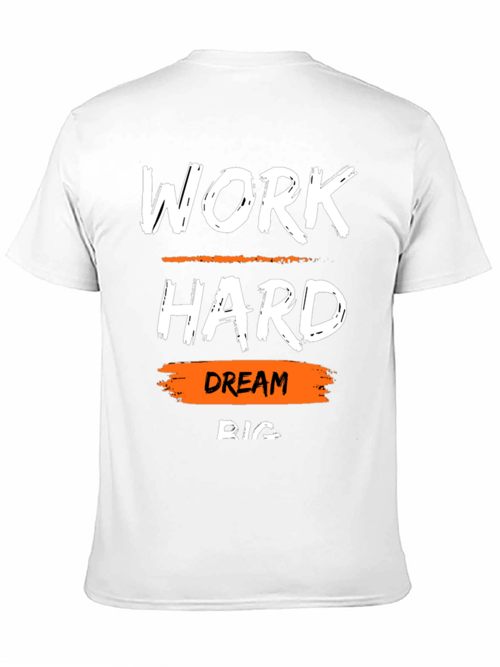 Work Hard Dream Big T-Shirt Motivational Tee