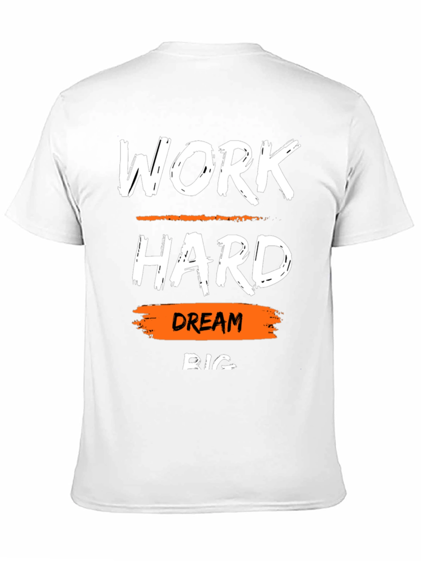 Work Hard Dream Big T-Shirt Motivational Tee