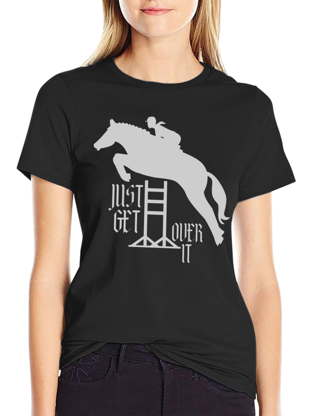 Just Get Over It Equestrian T-Shirt