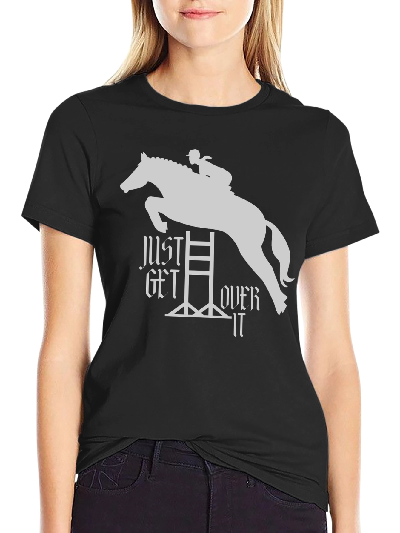 Just Get Over It Equestrian T-Shirt
