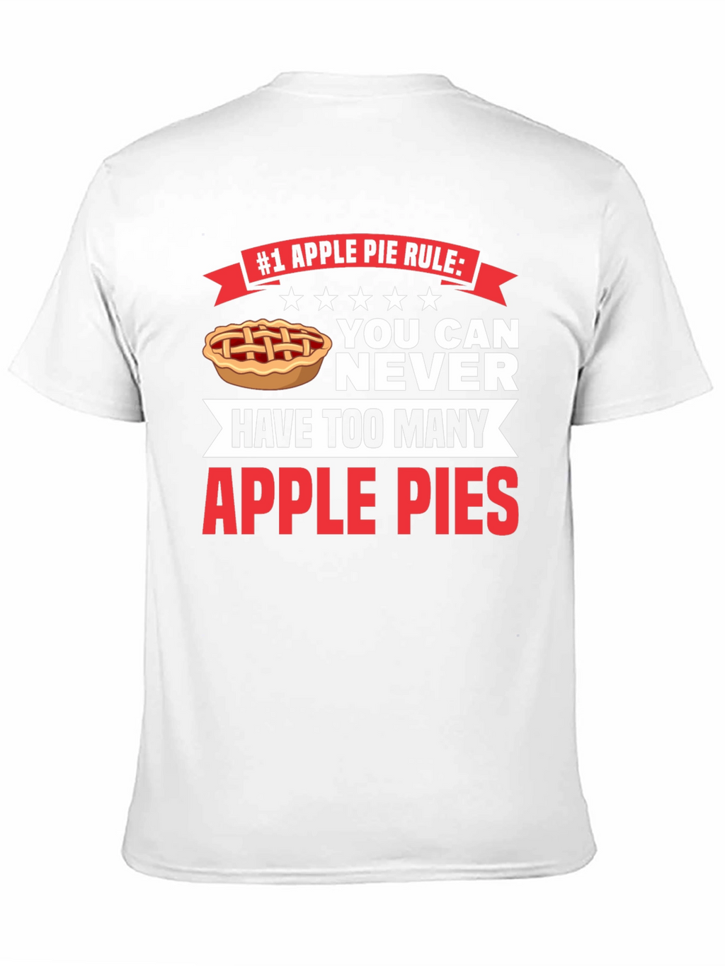 Apple Pie Rule T-Shirt - Funny Foodie Tee