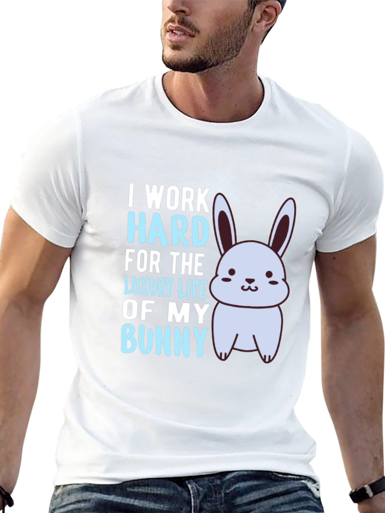 I Work Hard For The Luxury Life Of My Bunny Black T-Shirt