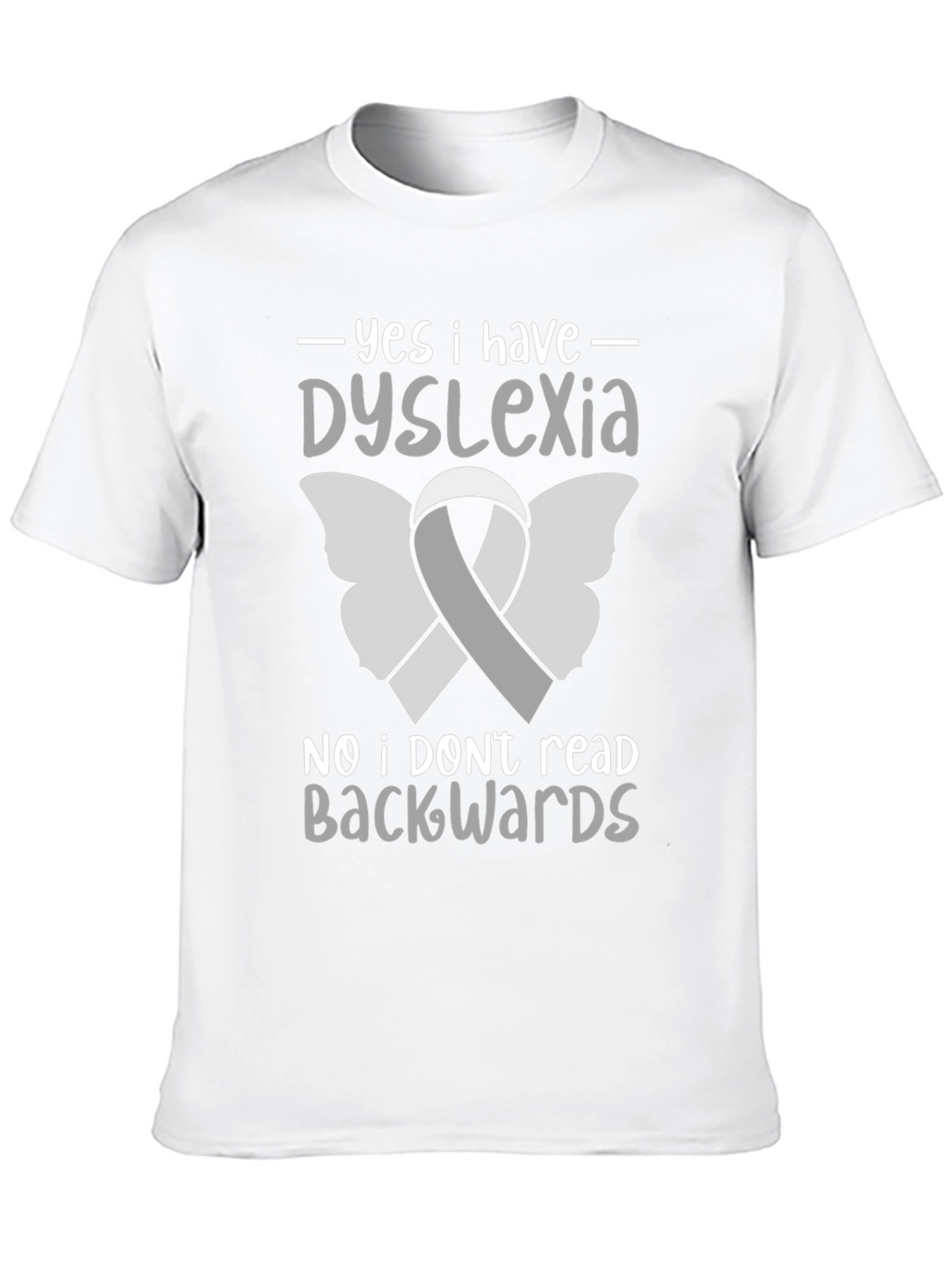 Dyslexia Awareness T-Shirt - Reads Forwards!