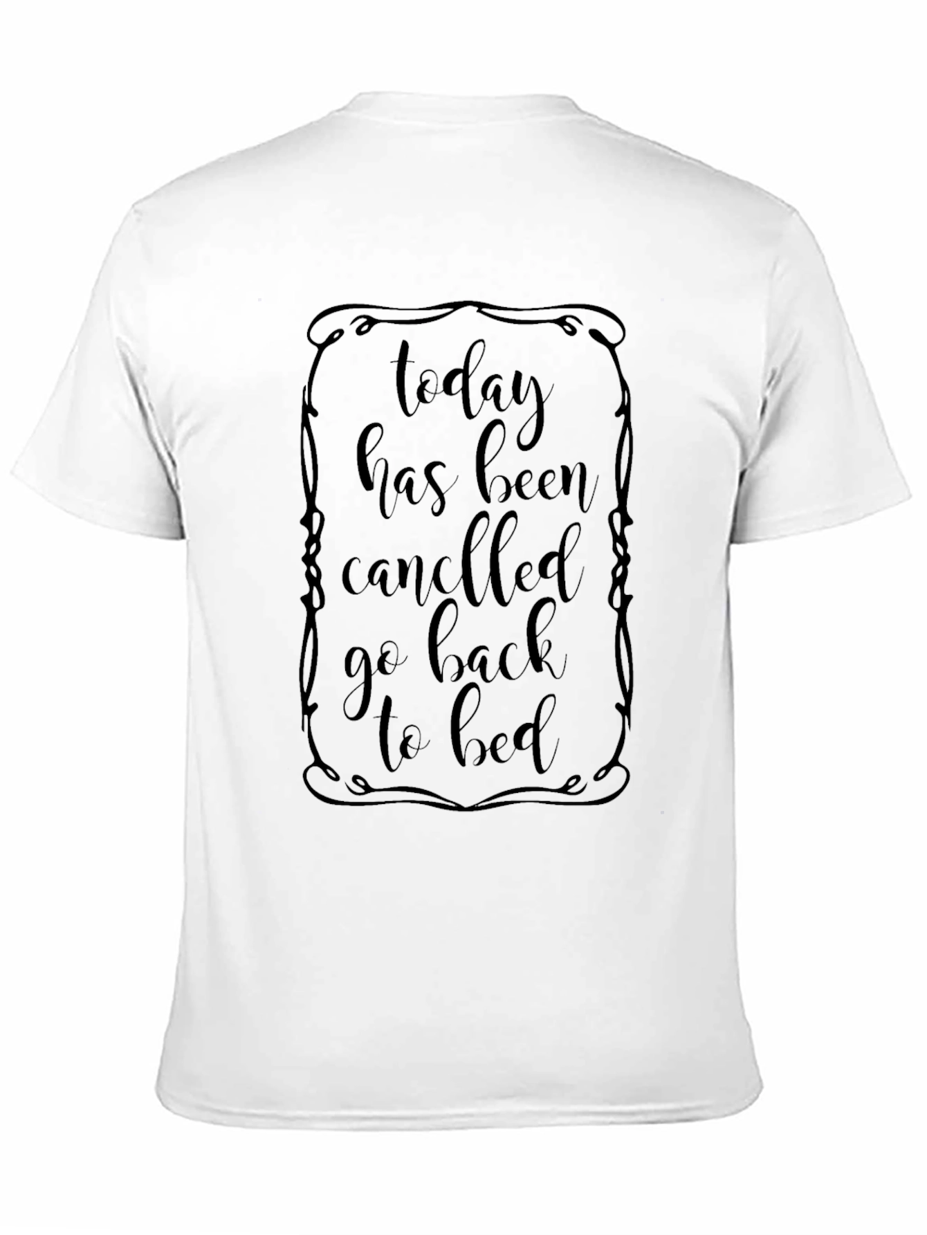 Today Cancelled Graphic Tee - Back to Bed T-Shirt