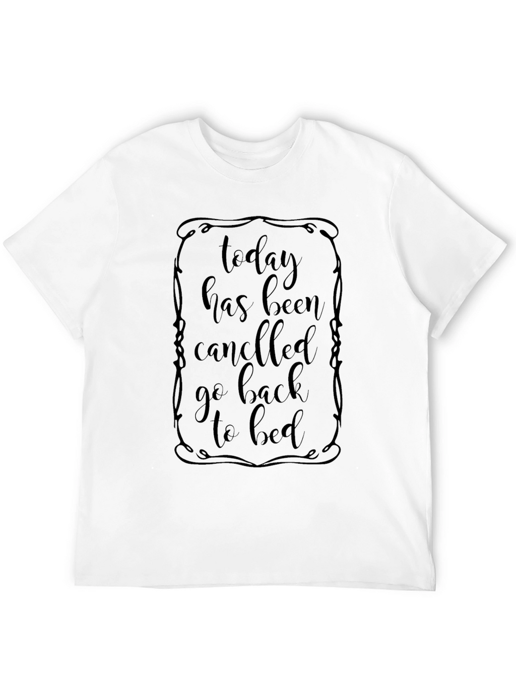 Today Cancelled Graphic Tee - Back to Bed T-Shirt