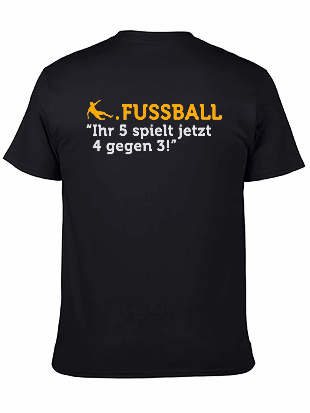 Funny Soccer T-Shirt - Ihr 5 spielt jetzt...